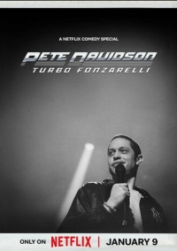 Pete Davidson: Turbo Fonzarelli (2024)